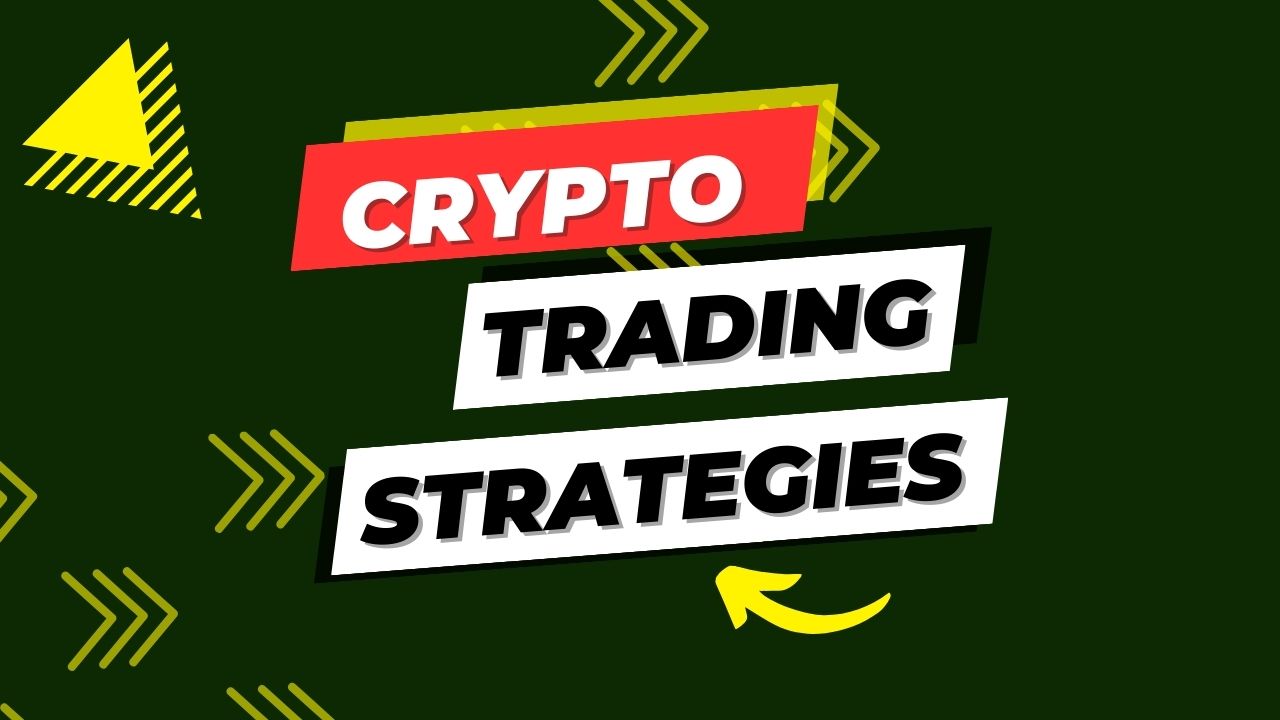 Crypto Trading Strategies: From Basics to Advanced